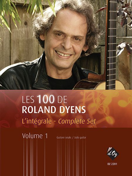 100 De Roland Dyens, Complete Set Vol. 1 : For Guitar.