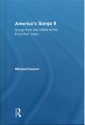 America's Songs II : Songs From The 1890s To The Post-War Years.