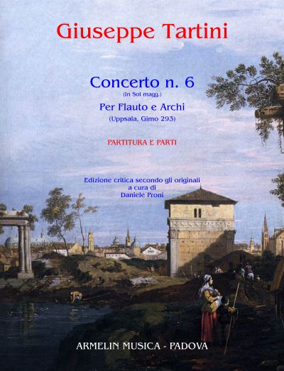 Concerto N. 6 (In Sol Magg.) : Per Flauto E Archi / edited by Daniele Proni.