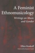 Feminist Ethnomusicology : Writings On Music and Gender.