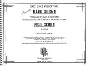 Blue Serge : For Big Band / arranged by Billy Strayhorn.
