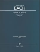 Messe In H-Moll, BWV 232 / edited by Ulrich Leisinger.