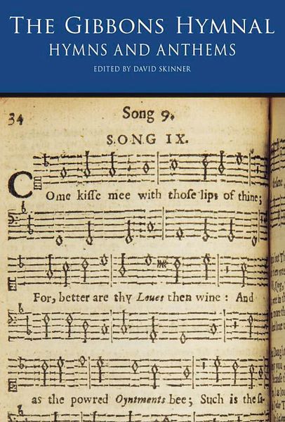 Gibbons Hymnal : Hymns and Anthems / edited by David Skinner.