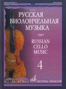 Russian Cello Music, Vol. 4 / edited by V. Tonkha.