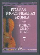 Russian Cello Music, Vol. 7 / edited by V. Tonkha.