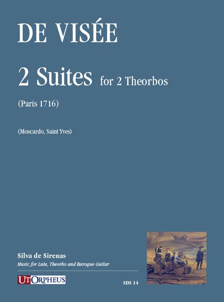 2 Suites : For 2 Theorbos (Paris 1716) / edited by Massimo Moscardo and Francois Saint Yves.