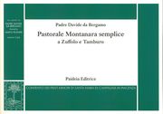 Pastorale Montanara Semplice A Zuffolo E Tamburo / edited by Marco Ruggeri.