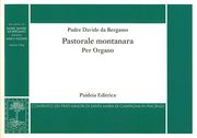 Pastorale Montanara : Per Organo / edited by Marco Ruggeri.