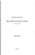 Sea-Blue Circuitry : For Wind Ensemble (2010).