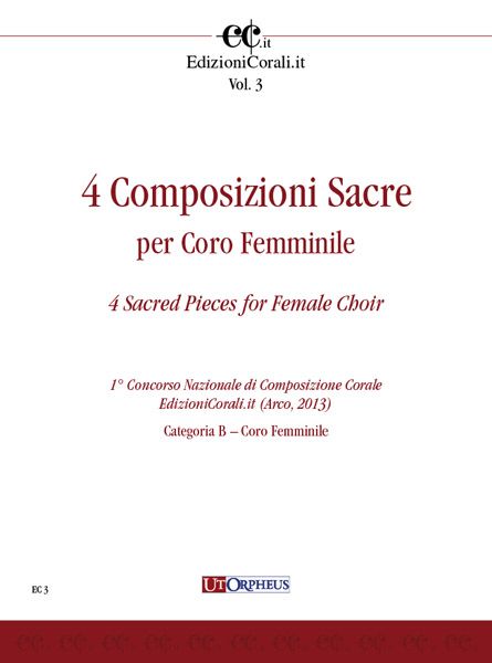 4 Composizioni Sacrae : Per Coro Femminile.