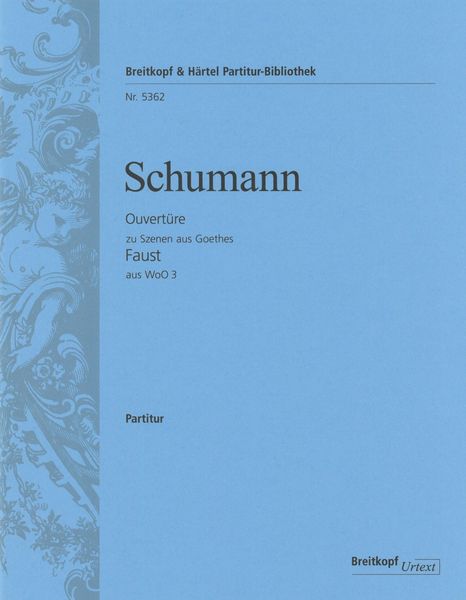 Ouvertüre Zu Szenen Aus Goethes Faust, Aus WoO 3 : Für Orchester / Ed. Christian Rudolf Riedel.