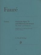 Fantaisie, Op. 79 und Morceau De Lecture : For Flute and Piano / Ed. Annette Oppermann.