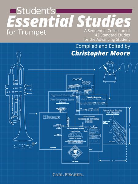 Student's Essential Studies : For Trumpet / compiled and edited by Christopher Moore.