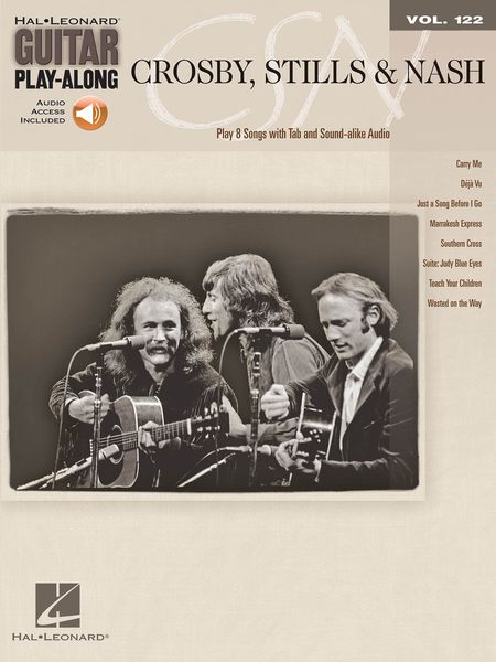 Crosby, Stills & Nash : Play 8 Songs With Tab and Sound-Alike Audio.