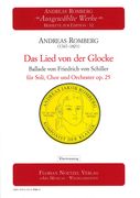 Lied von der Glocke - Ballade von Friedrich von Schiller : Kantate Für Soli, Chor und Orchester.