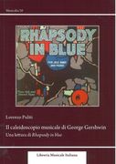 Caleidoscopo Musicale Di George Gershwin : Una Lettura Di Rhapsody In Blue.