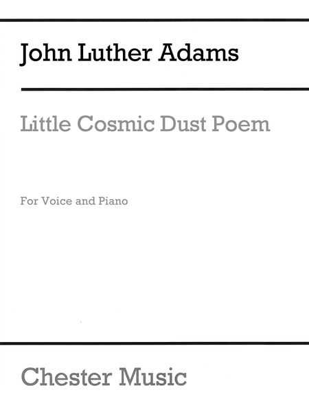 Little Cosmic Dust Poem : For Voice and Piano.