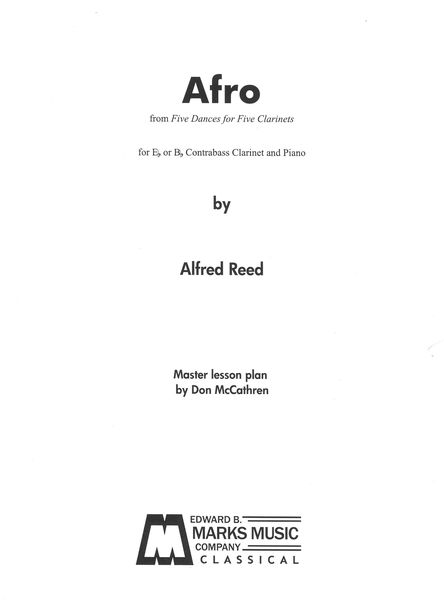 Afro, From Five Dances For Five Clarinets : For E Flat Or B Flat Contrabass Clarinet and Piano.