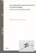 Variations Pour Piano Op. 27 d'Anton Webern : Essai d'Analyse Sémiologique.