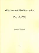 Dog Dreams, From Mikrokosmos : For Percussion (2009).