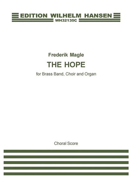 Hope : For Brass Band, Choir and Organ (2001, Rev. 2014) / Adapted by Thomas Nielsen.