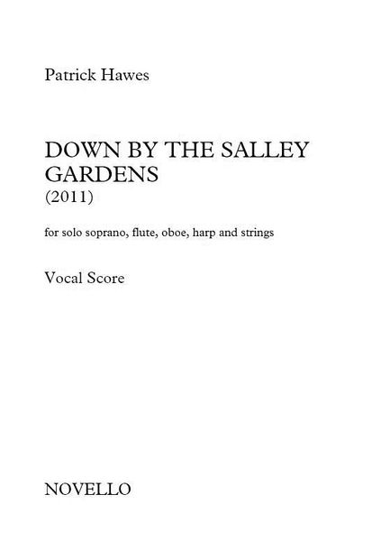 Down by The Salley Gardens : For Solo Soprano, Flute, Oboe, Harp and Strings (2011).
