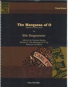 Marquesa Of O : Opera In Three Acts.