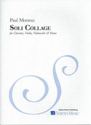 Soli Collage : For Clarinet, Violin, Violoncello and Piano (2014).