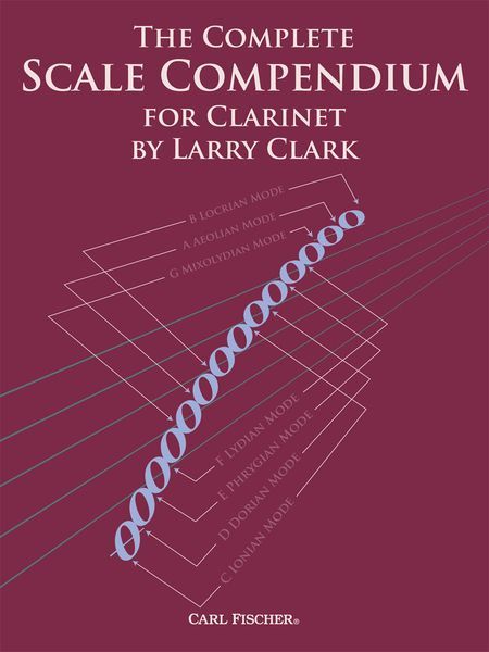 Complete Scale Compendium : For Clarinet.