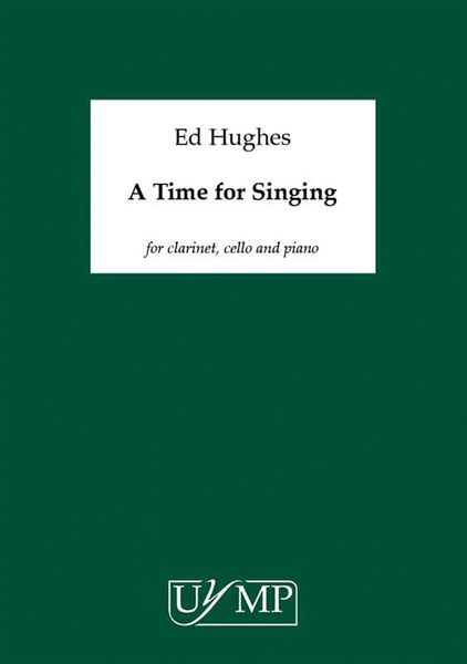 Time For Singing : For Clarinet, Cello and Piano (2011).