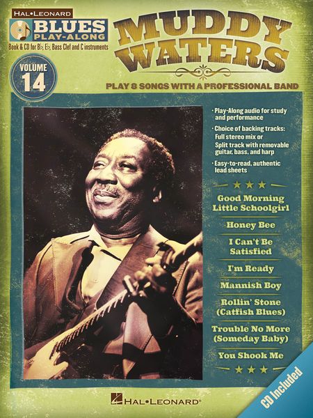 Muddy Waters : Play 8 Songs With A Professional Band.