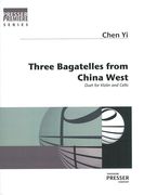 Three Bagatelles From China West : Duet For Violin and Cello.