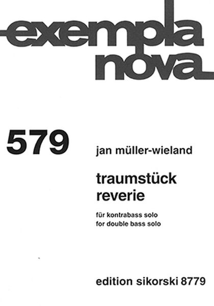 Traumstück = Reverie : For Double Bass Solo (2013).