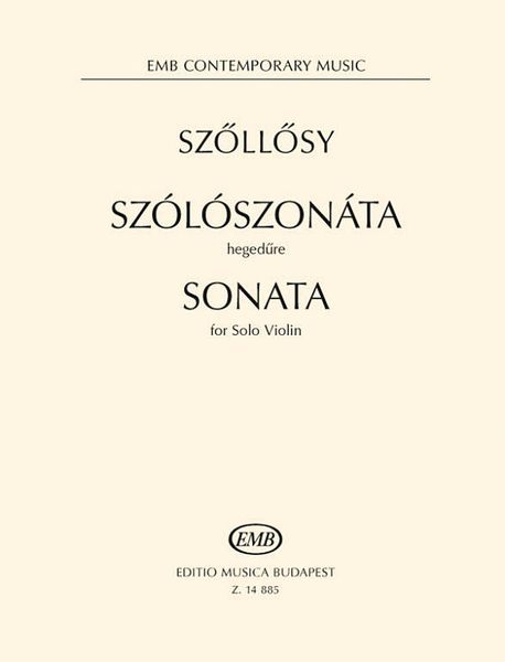 Sonata : For Solo Violin (1947) / edited by Michael Barta.