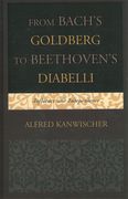 From Bach's Goldberg To Beethoven's Diabelli : Influence and Independence.