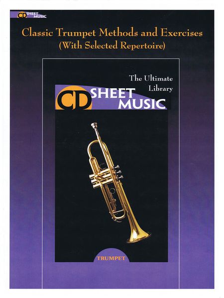 Classic Trumpet Methods and Exercises (With Selected Repertoire).