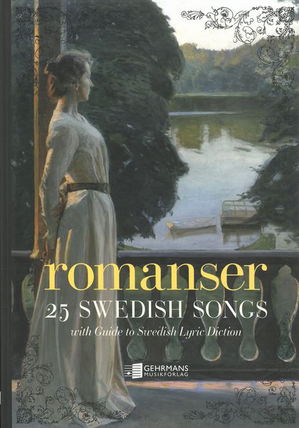 Romanser : 25 Swedish Songs / edited by Kathleen Roland-Silverstein.