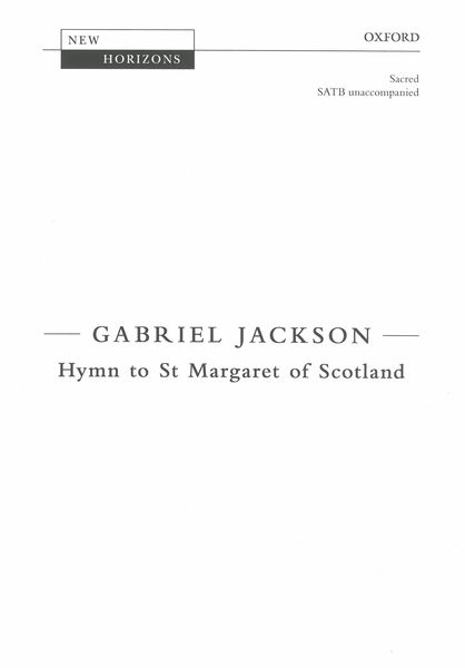 Hymn To St. Margaret Of Scotland : For SATB Unaccompanied.