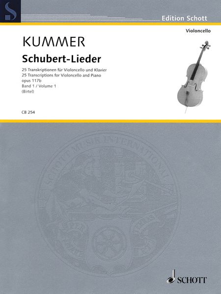 Schubert-Lieder, Op. 117b : 25 Transkriptionen Für Violoncello und Klavier - Band 1.