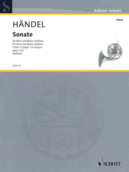 Sonate F-Dur, Op. 1/10 : Für Horn und Basso Continuo / arranged by Michael Höltzel.