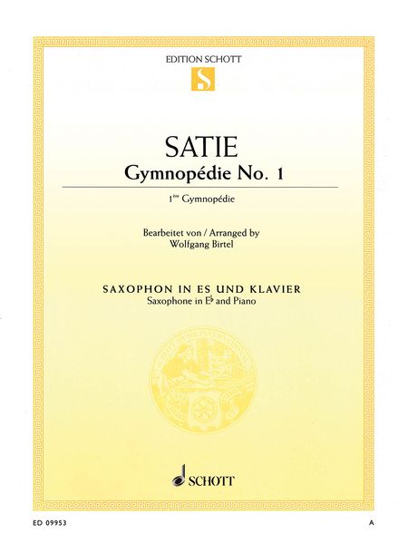 Gymnopedie No. 1 : For Saxophone In E Flat and Piano / arranged by Wolfgang Birtel.