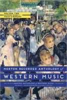 Norton Recorded Anthology of Western Music, Vol. 2 : Classic To Romantic - 7th Edition.