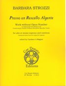 Presso Un Ruscello Algente : For Alto Or Mezzo-Soprano and Continuo / edited by Candace A. Magner.