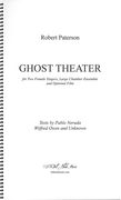 Ghost Theater : For Two Female Singers, Large Chamber Ensemble and Optional Film (2013).