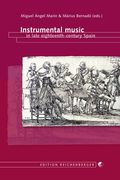 Instrumental Music In Late Eighteenth-Century Spain / Ed. Miguel Angel Marin and Marius Bernado.