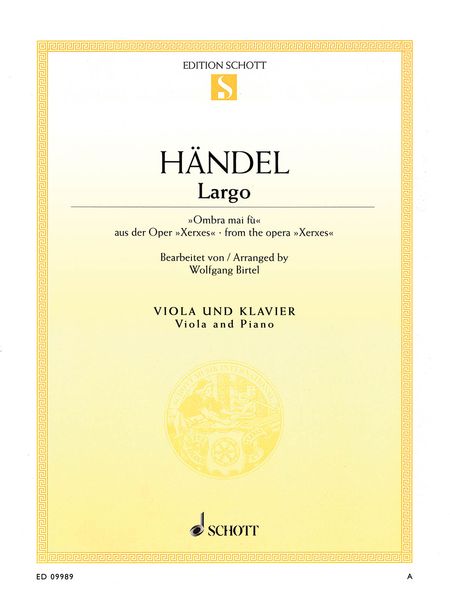 Largo From The Opera Xerxes : For Viola and Piano / arranged by Wolfgang Birtel.