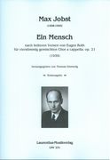 Mensch, Op. 21 : Für Vierstimmig Gemischten Chor A Cappella / edited by Thomas Emmerig.