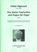 Vier Kleine Praeludien und Fugen : Für Orgel (2000) / edited by Thomas Emmerig.