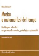 Musica E Metamorfosi Del Tempo Da Wagner A Boulez : Un Percorso Fra Musica, Psicologia E ...