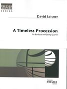 Timeless Procession : For Baritone and String Quartet (2004).